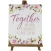Northlight 11" Wooden Easel Together Is Our Favorite Place To Be Floral Spring Sign 2 Northlight 11" Wooden Easel Together Is Our Favorite Place To Be Floral Spring Sign -Northlight D827173S 1